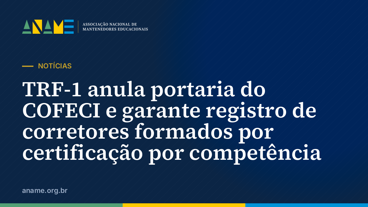 TRF-1 anula portaria do COFECI e garante registro de corretores formados por certificação por competência